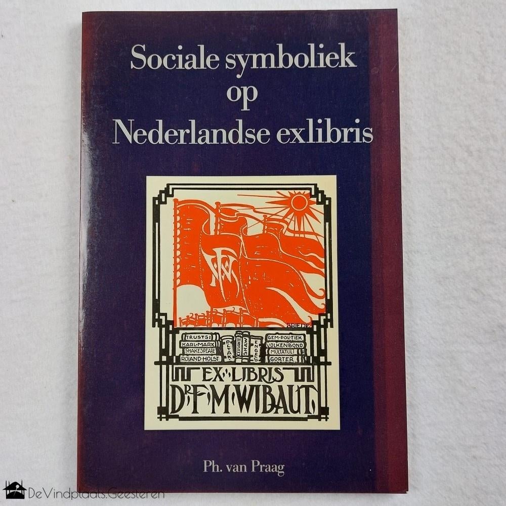 Sociale symboliek op Nederlandse exlibris, Ophalen of Verzenden, Zo goed als nieuw, Schilder- en Tekenkunst