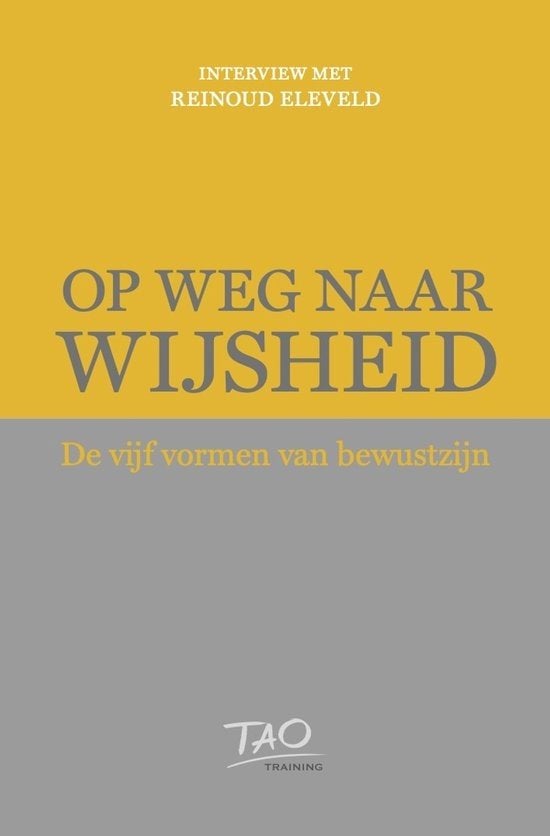 Reinoud Eleveld Op weg naar wijsheid, Ophalen of Verzenden, Nieuw, Spiritualiteit algemeen, Overige typen
