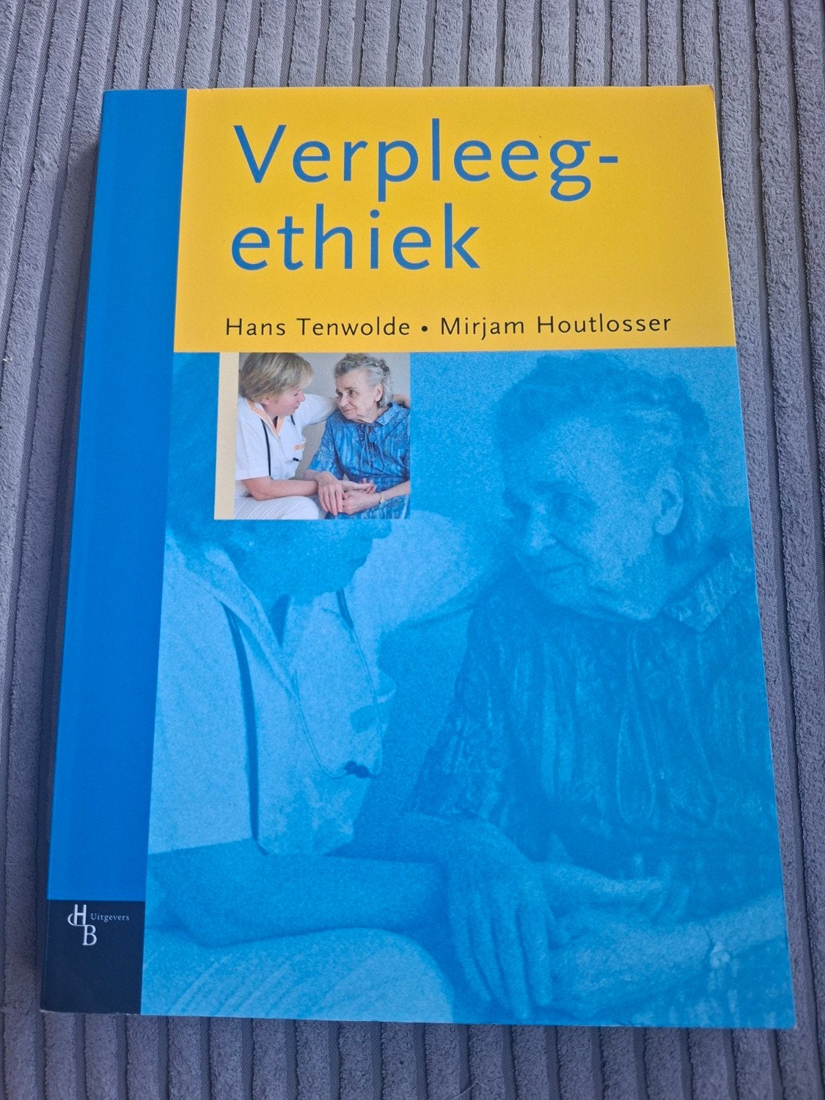 Verpleeg-ethiek - Hans Tenwolde & Mirjam Houtlosser, Gelezen, Hans Tenwolde, Mirjam Houtlosser, Gamma, HBO