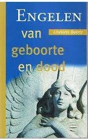 Baertz, Liselotte: Engelen van geboorte en dood, Boeken, Godsdienst en Theologie, Ophalen of Verzenden, Zo goed als nieuw
