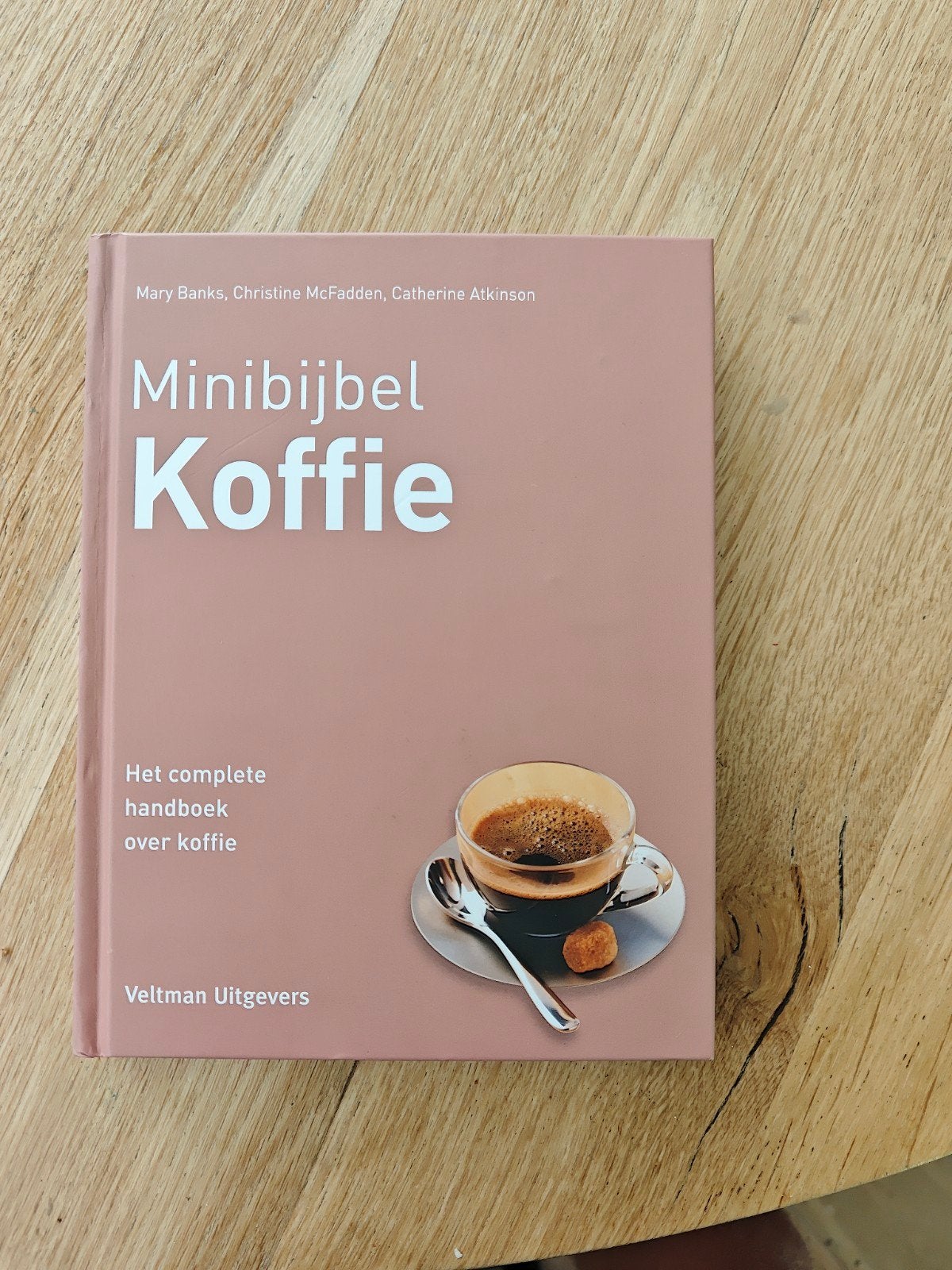 Minibijbel Koffie: Het complete handboek over koffie, Zo goed als nieuw, Mary Banks, Christine McFadden, Catherine Atkinson, Overige gebieden
