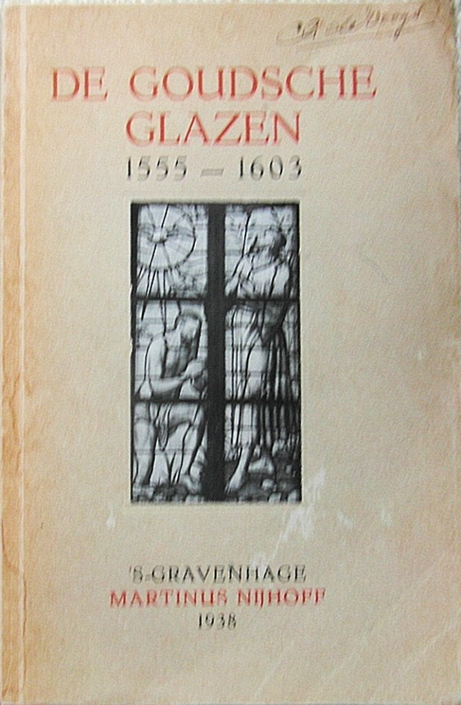 De Goudsche Glazen 1555-1603., Boeken, Ophalen of Verzenden, Zo goed als nieuw