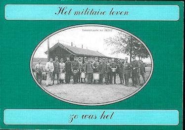 Het militaire leven, zo was het (in oude ansichtkaarten), Ophalen of Verzenden, Tweede Wereldoorlog, Zo goed als nieuw, Overige onderwerpen