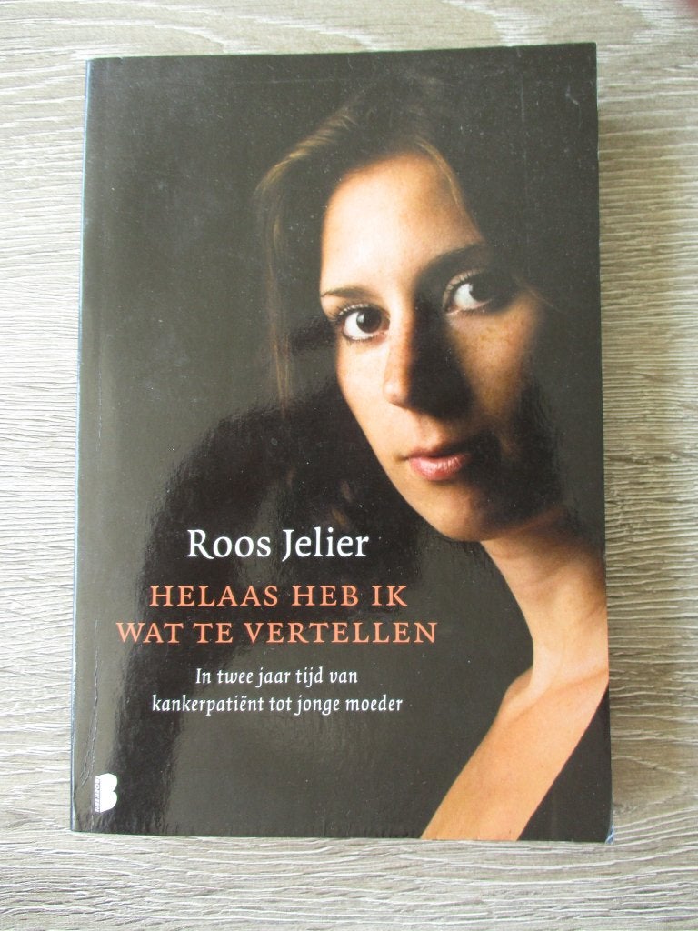 Helaas heb ik wat te vertellen - Roos Jelier, Ophalen of Verzenden, Gelezen