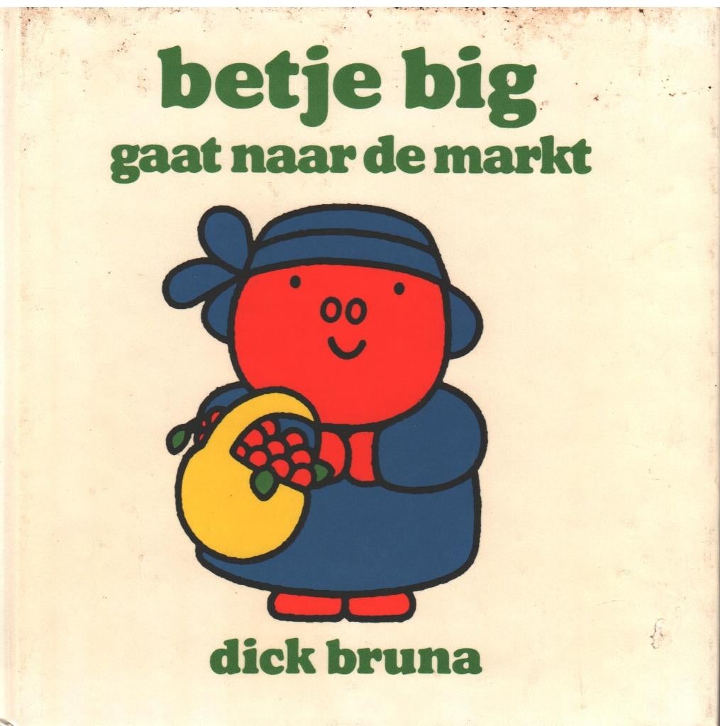 Dick Bruna # betje big gaat naar de markt, Boeken, Gelezen, 5 of 6 jaar, Fictie algemeen, Jongen of Meisje