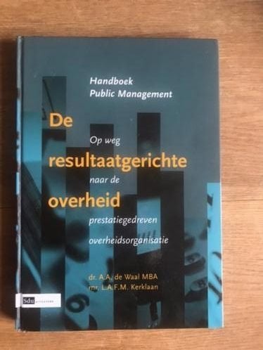 De resultaatgerichte overheid, Boeken, Ophalen of Verzenden, Alpha, Zo goed als nieuw, HBO