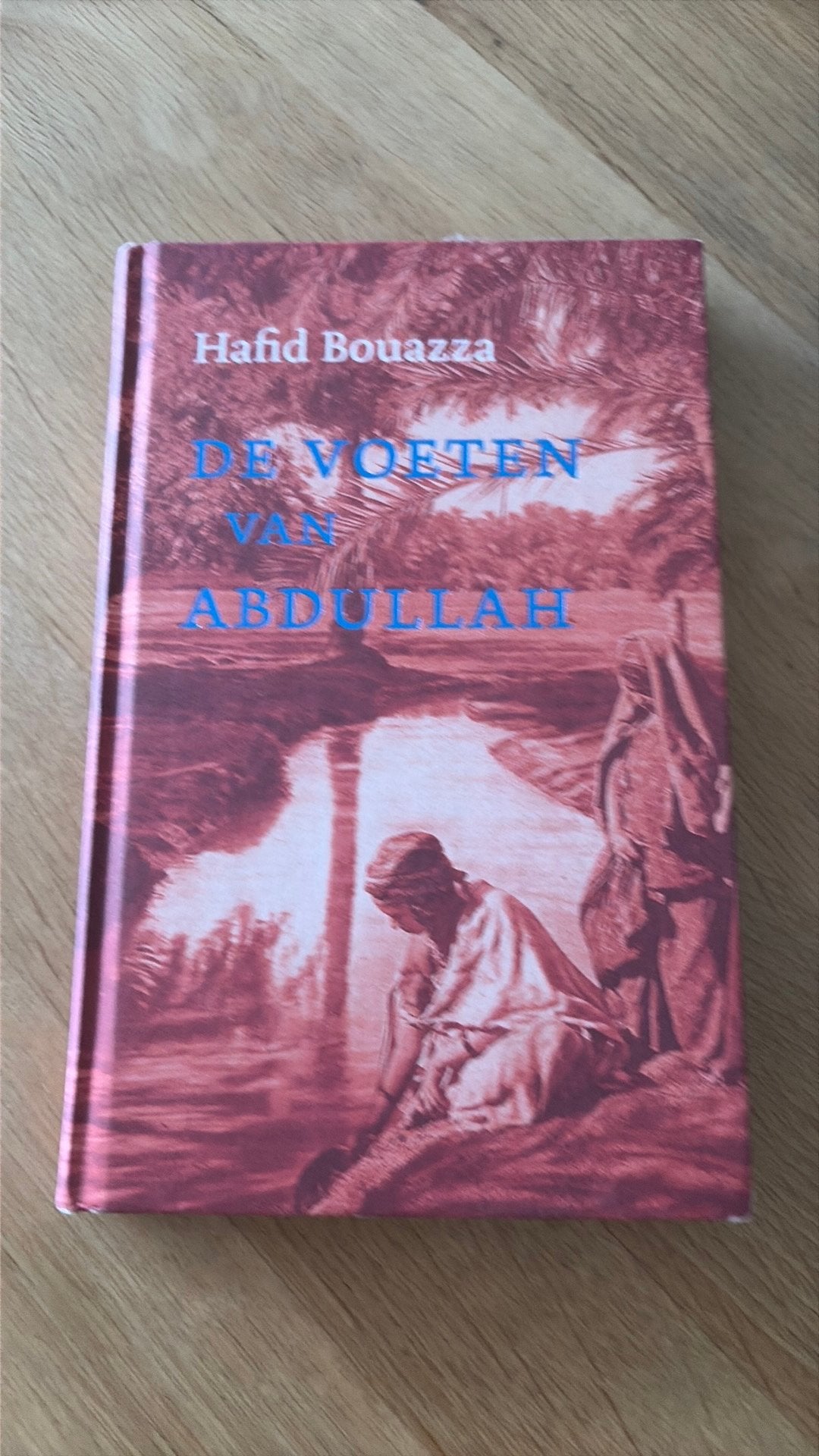 De voeten van Abdullah - Hafid Bouazza, Gelezen, Hafid Bouazza, Ophalen of Verzenden, Nederland