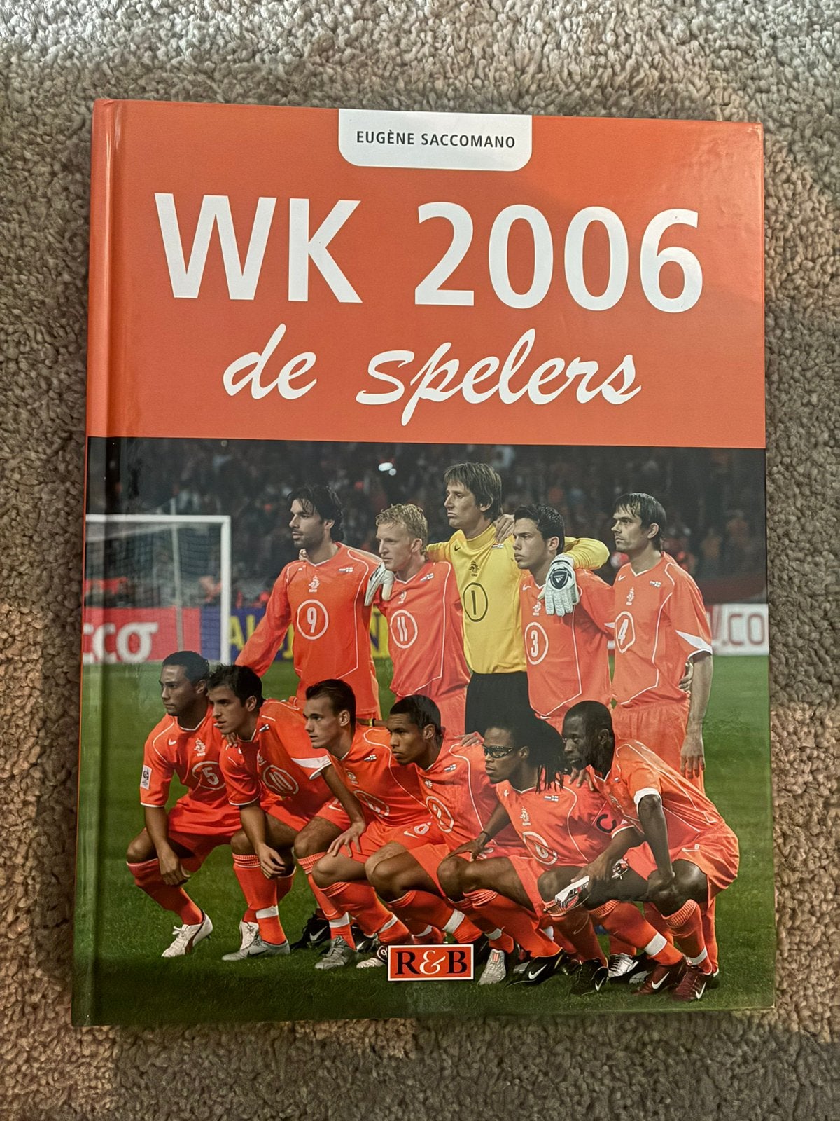 WK 2006 - De Spelers - Hardcover, Ophalen of Verzenden, Zo goed als nieuw, Balsport