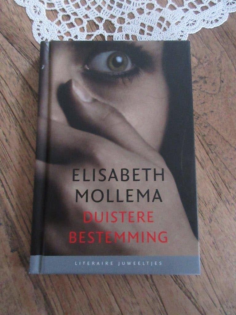 Literaire juweeltjes, Duistere bestemming. Elisabeth Mollema, Ophalen of Verzenden, Zo goed als nieuw