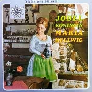 Maria Hellwig ‎  Jodelkoningin Maria Hellwig  lp, LP, Gebruikt, Pop, 12 inch