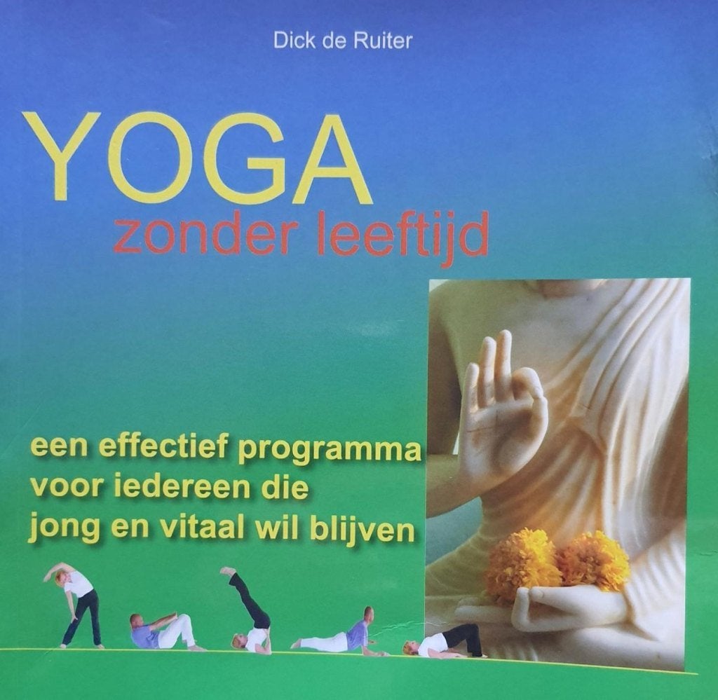 Dick de Ruiter Yoga zonder leeftijd, Verzenden, Nieuw, Overig