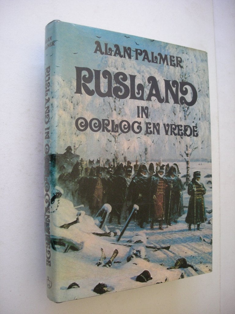 Rusland in Oorlog en Vrede (Tsarenrijk na Napoleon), Verzenden, Zo goed als nieuw, Europa