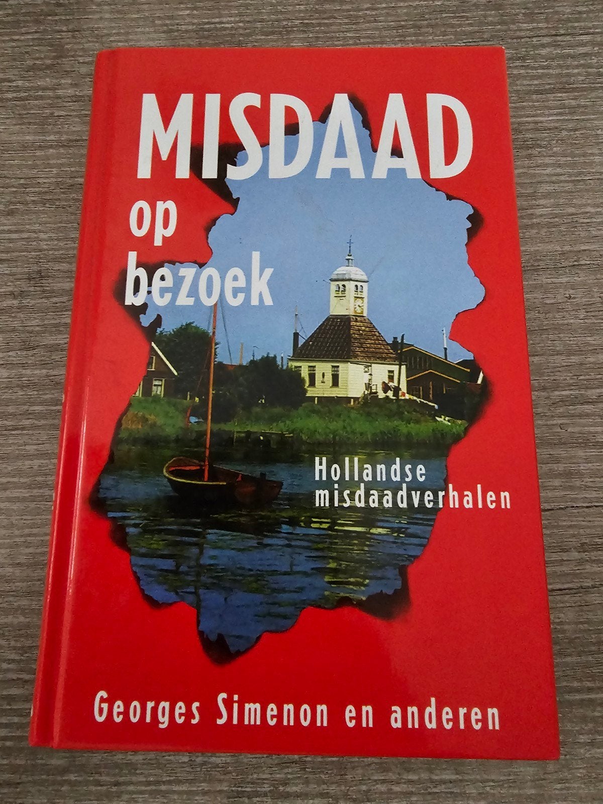 Misdaad op bezoek - Hollandse misdaadverhalen, Boeken, Ophalen of Verzenden, Gelezen, Georges Simenon en anderen