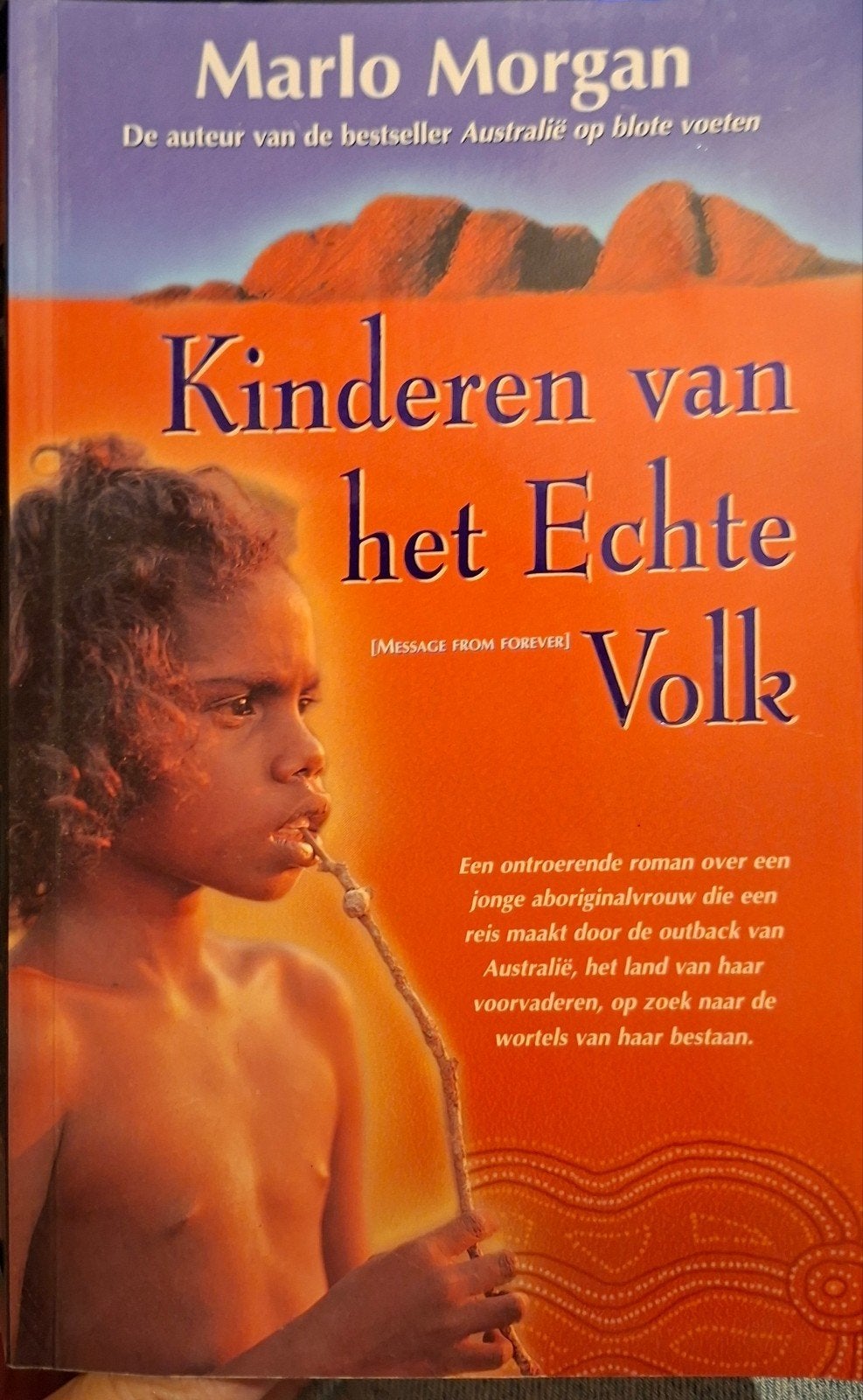 Kinderen van het Echte Volk - Marlo Morgan (Roman), Ophalen of Verzenden, Gelezen, Marlo Morgan, Wereld overig