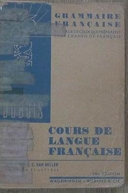 Cours de langue Française, Ophalen of Verzenden, Alpha, Gelezen, E.C. Van Bellen