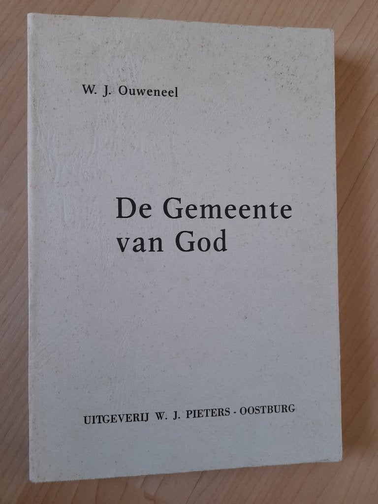 DE GEMEENTE VAN GOD WJ Ouweneel, Ophalen of Verzenden, Gelezen