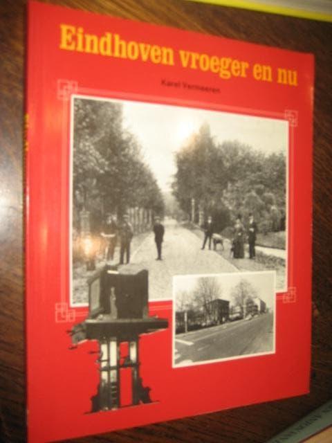 Karel vermeeren / eindhoven vroeger en nu deel-1(dubbel), 20e eeuw of later, Karel vermeeren, Ophalen of Verzenden, Zo goed als nieuw