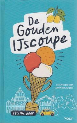 Eveline Baar: De Gouden IJscoupe, Ophalen of Verzenden, Zo goed als nieuw