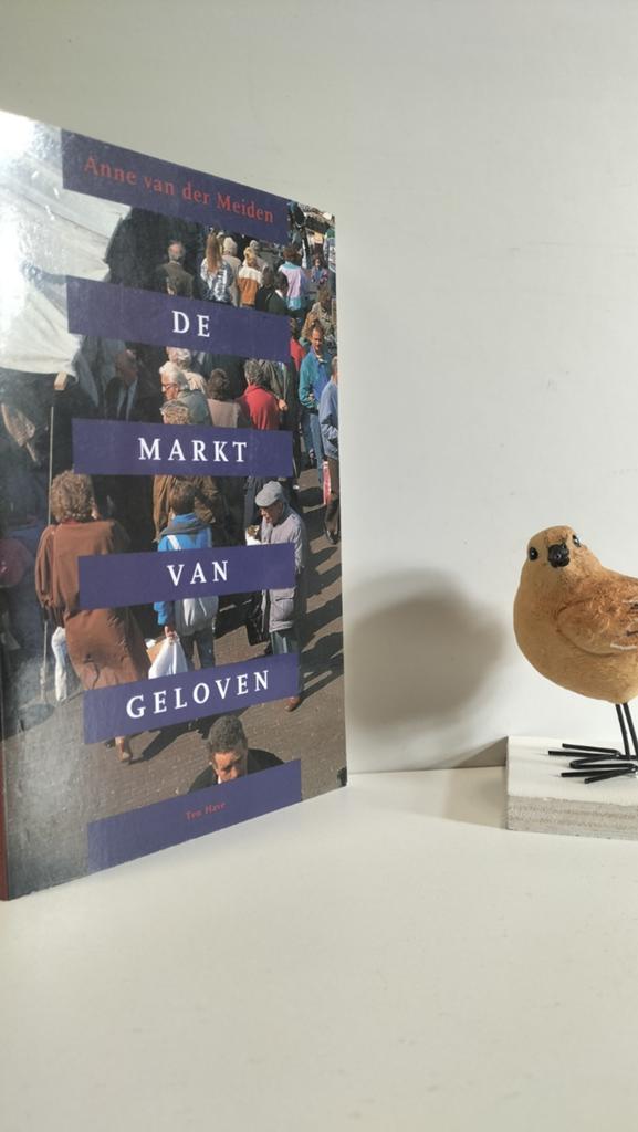 Meiden, vd Anne; De markt van geloven, Ophalen of Verzenden, Gelezen, Christendom | Protestants