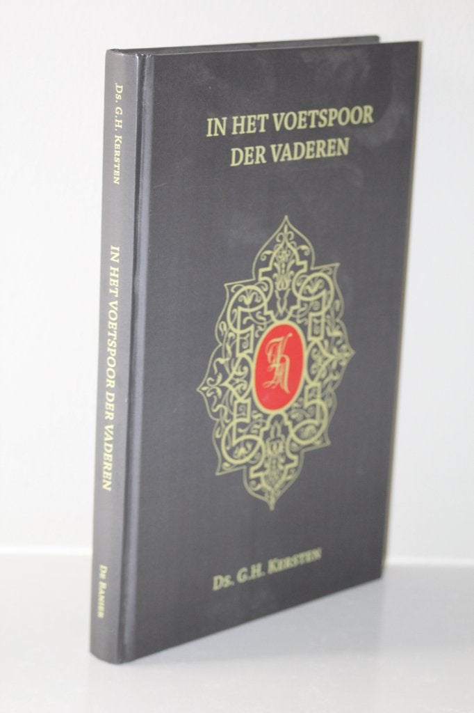 Ds. G.H. Kersten - In 't voetspoor der vaderen, Boeken, Ophalen of Verzenden, Gelezen, Christendom | Protestants