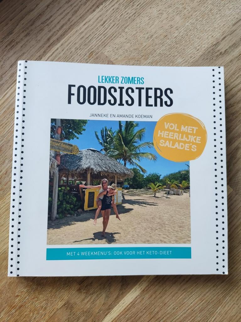 LEKKER ZOMERS, FOODSISTERS, NIEUWSTAAT. (KHA EN KETOdieet)., Ophalen of Verzenden, Zo goed als nieuw, Dieet en Voeding, Janneke en Amande Koeman