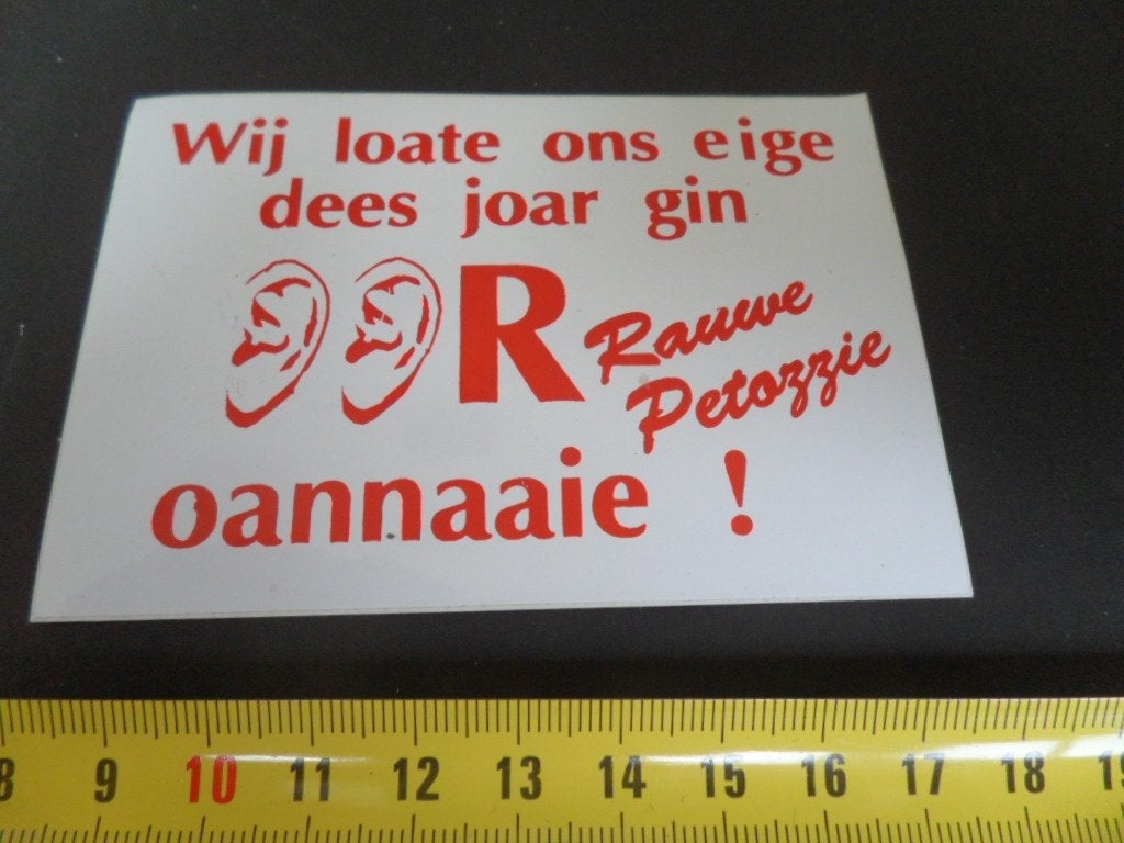 sticker Carnaval Rauwe Petazzie We loate ons eige dees joar*, Ophalen, Zo goed als nieuw