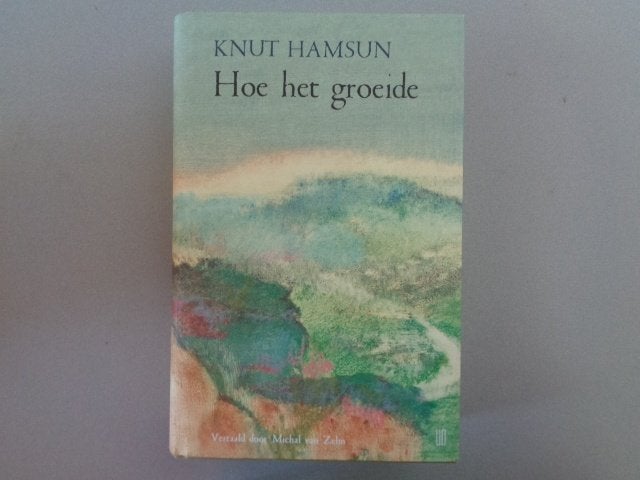 Hoe het groeide - Knut Hamsun, Europa overig, Ophalen of Verzenden, Zo goed als nieuw, Knut Hamsun