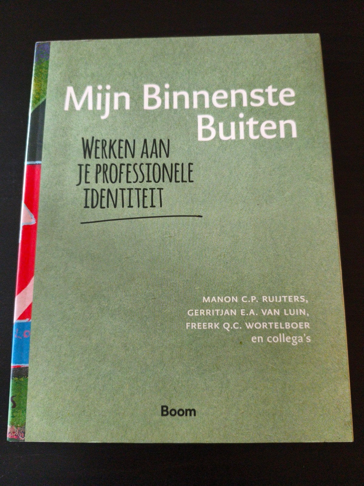 Freerk Wortelboer - Mijn Binnenste Buiten, Sociale wetenschap, Ophalen of Verzenden, Zo goed als nieuw, Freerk Wortelboer; Manon Ruijters; Gerritjan van Luin