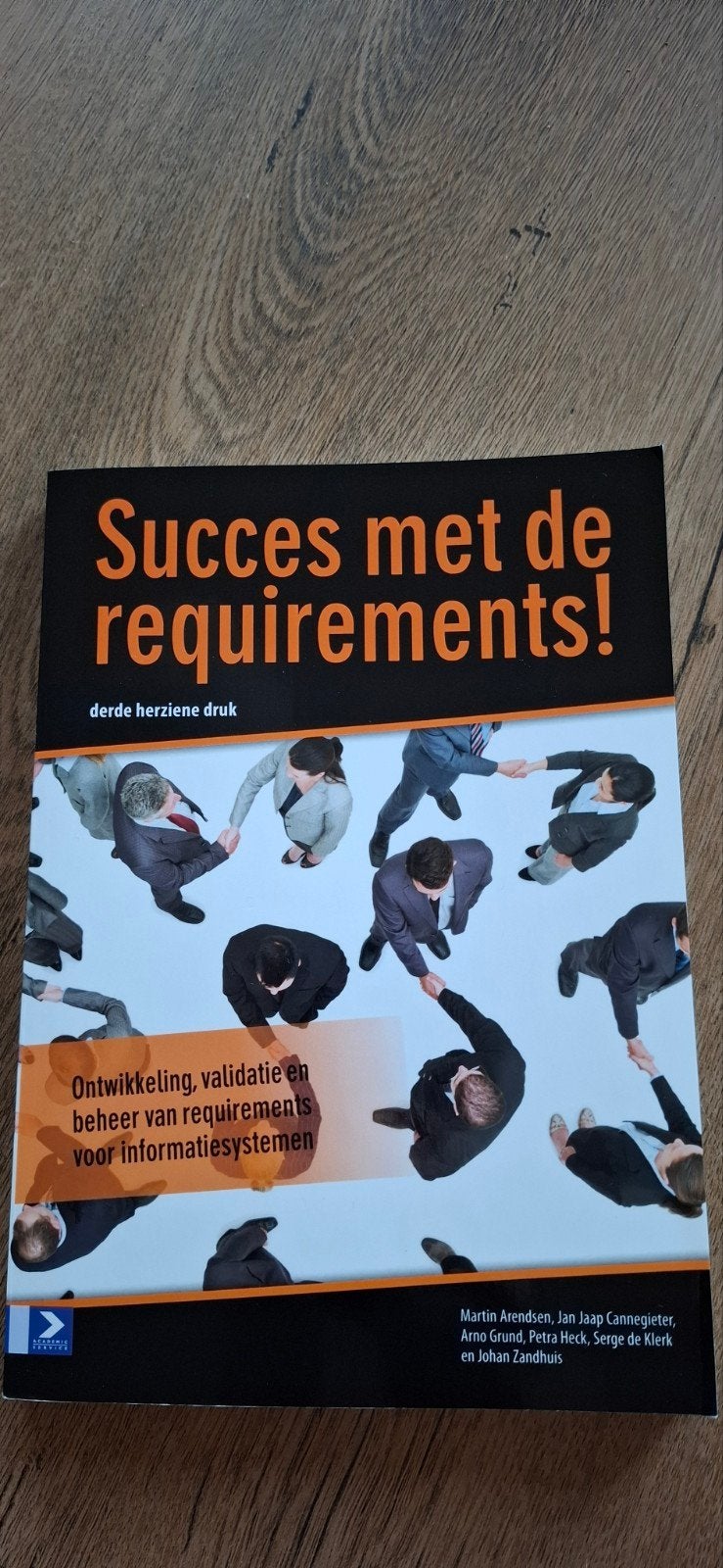 Serge de Klerk - Succes met requirements!, Ophalen of Verzenden, Zo goed als nieuw, Serge de Klerk; Arno Grund; Martin Arendsen; Johan Zandhuis; ...