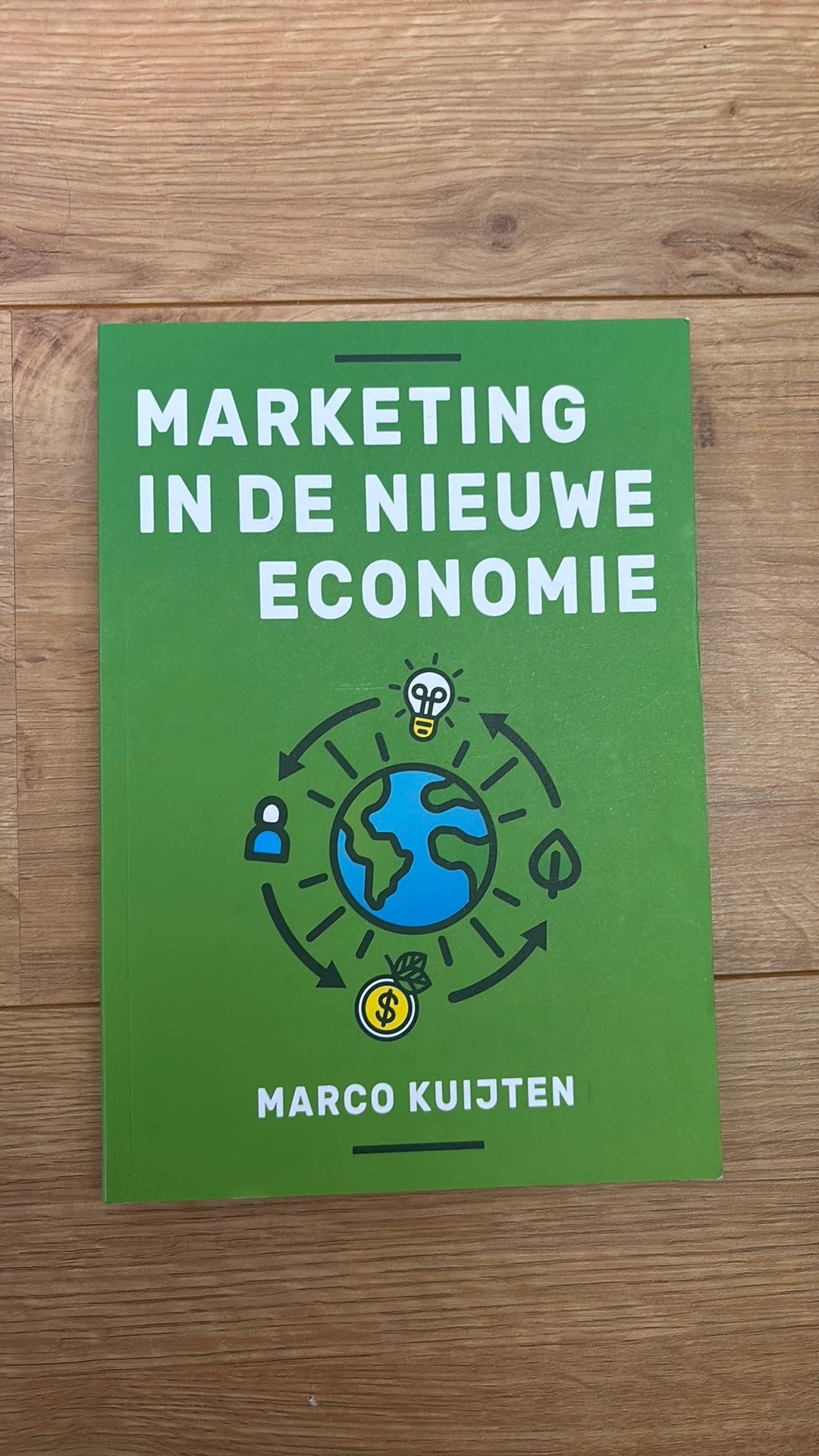 Marco Kuijten - Marketing in de nieuwe economie, Marco Kuijten, Ophalen of Verzenden, Zo goed als nieuw, Economie en Marketing