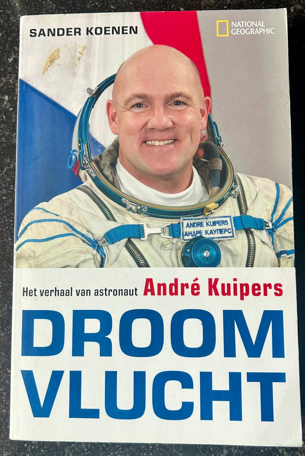 Sander Koenen - Droomvlucht - Astronaut André Kuipers - 2013, Overige, Sander Koenen, Ophalen of Verzenden, Zo goed als nieuw