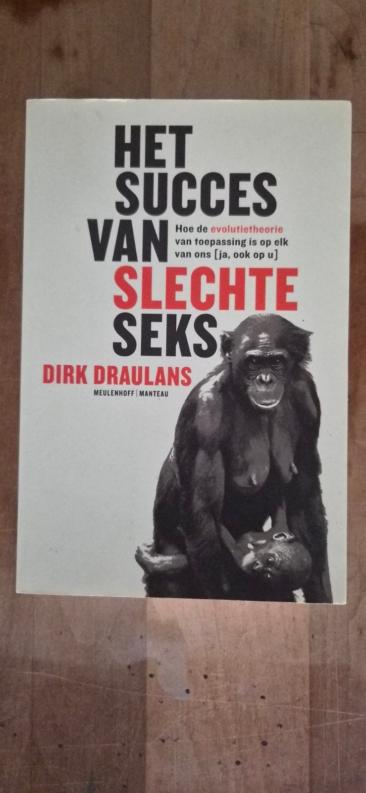 Het Succes van Slechte Seks - Dirk Draulans, Boeken, Ophalen of Verzenden, Gelezen, Dirk Draulans, Nederland