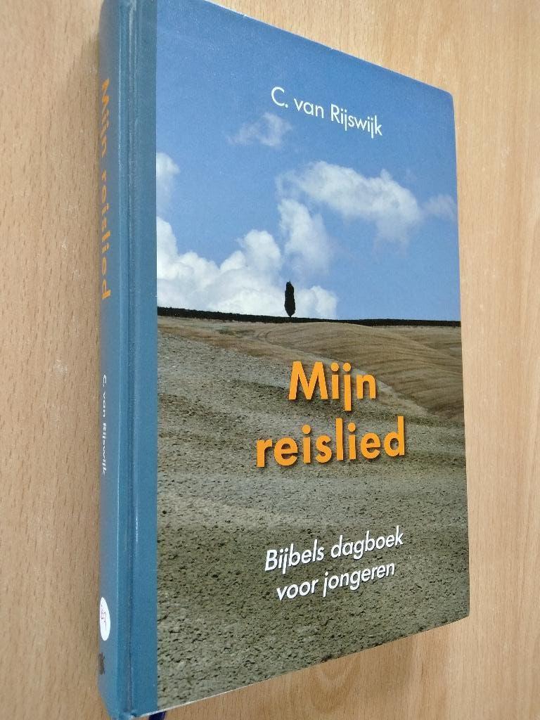 Nr. 662 C. van Rijswijk, Mijn reislied Bijbels dagboek, Gelezen, Christendom | Protestants, Ophalen of Verzenden, Rijswijk, C. van