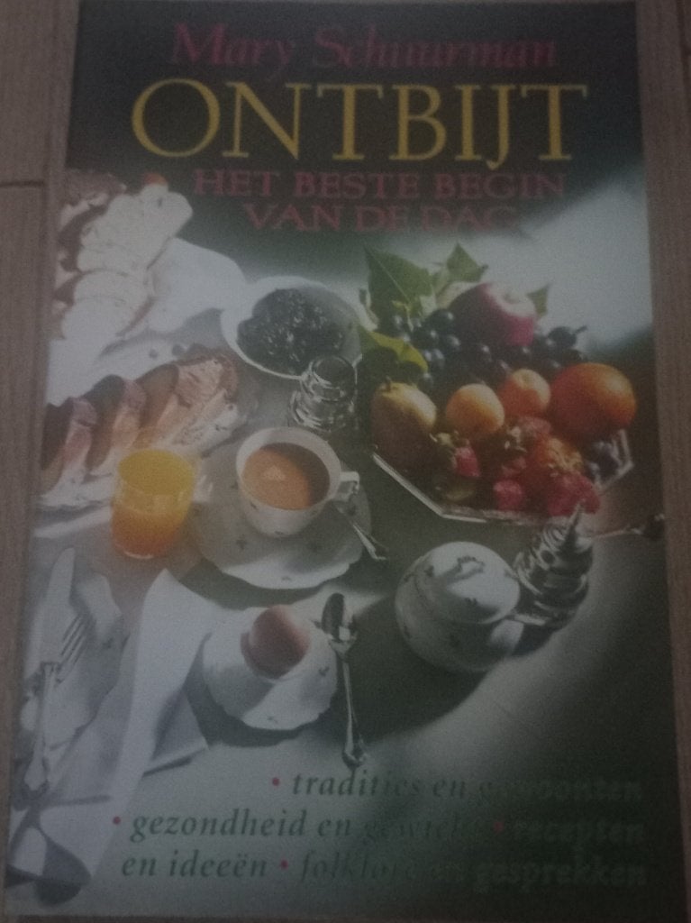 Ontbijt het beste begin van de dag - Mary Schuurman, Ophalen of Verzenden, Gelezen, Mary Schuurman