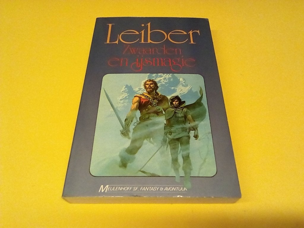 Leiber: Zwaarden en IJsmagie - Meulenhoff SF, Boeken, Ophalen of Verzenden, Zo goed als nieuw, Fritz Leiber