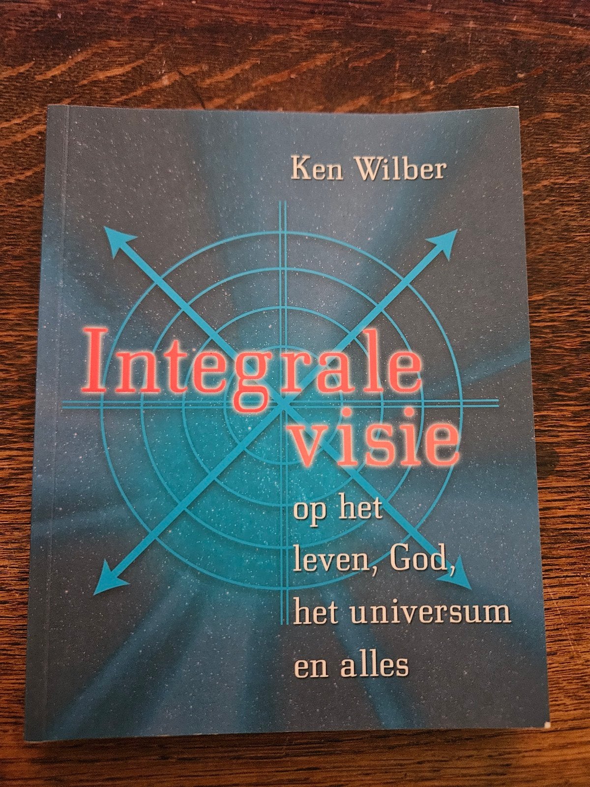 Integrele Visie op het Leven, God, het Universum en Alles, Boeken, Achtergrond en Informatie, Spiritualiteit algemeen, Ophalen of Verzenden