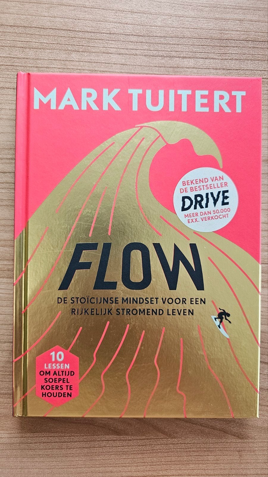 Flow - De stoïcijnse mindset voor een rijk stromend leven, Boeken, Ophalen of Verzenden, Zo goed als nieuw, Mark Tuitert, Nederland