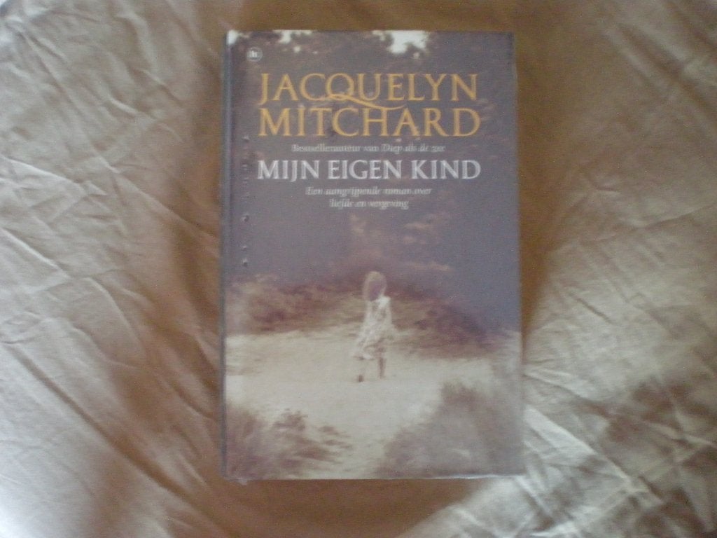 Boek. Roman. Mijn eigen kind. Jacquelyn Mitchard. Nieuw., Ophalen of Verzenden, Nieuw, Jacquelyn Mitchard
