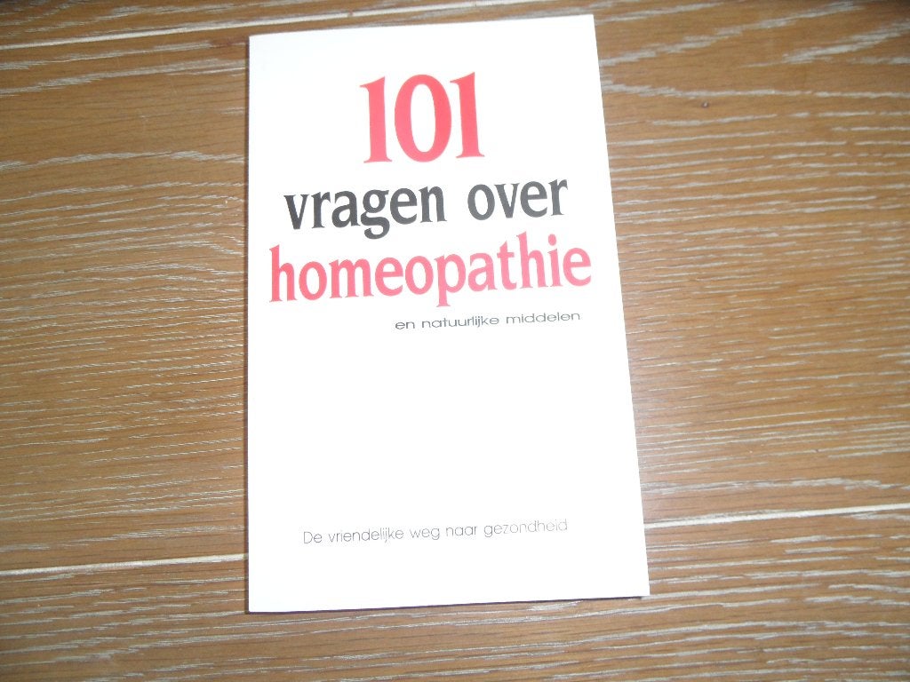 Leuk boekje, in nieuwstaat: 101 vragen over homeopathie, Boeken, Ophalen of Verzenden, Zo goed als nieuw, Kruiden en Alternatief