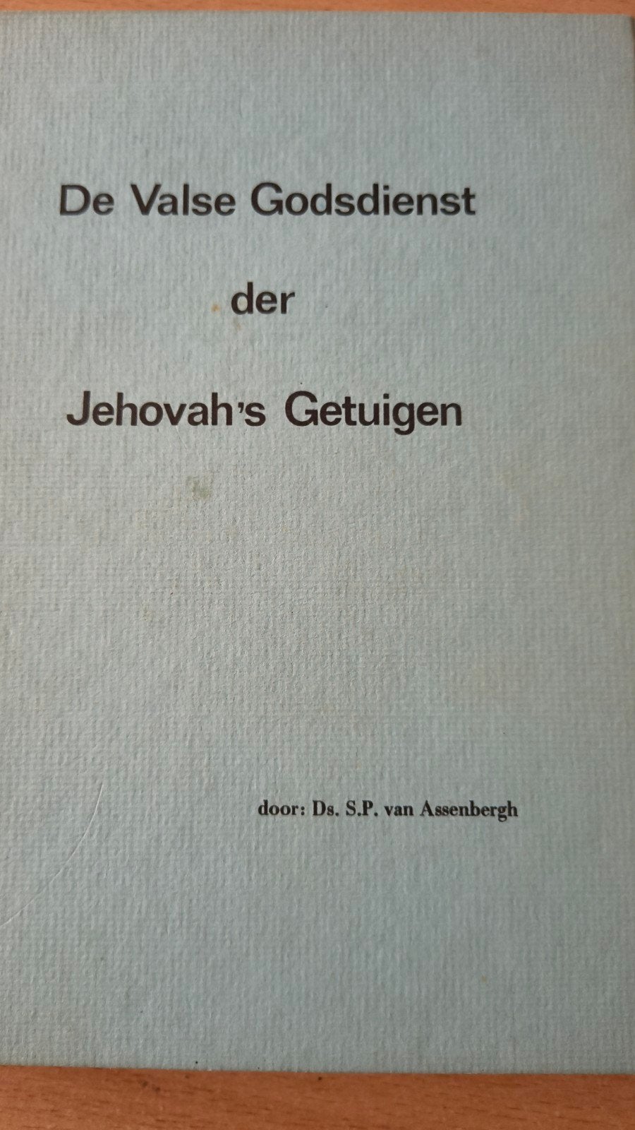 De valse Godsdienst der Jehova's getuigen. Ds SP van Assenbe, Gelezen, Christendom | Protestants, Ophalen of Verzenden, Ds SP van Assenbergh