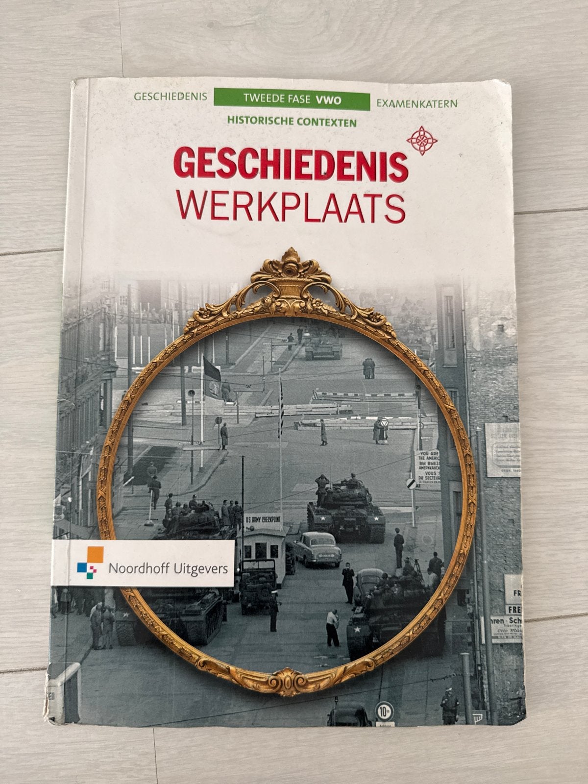 Geschiedenis Werkplaats VWO Examenkatern Historische Context, Boeken, Ophalen of Verzenden, Zo goed als nieuw, VWO