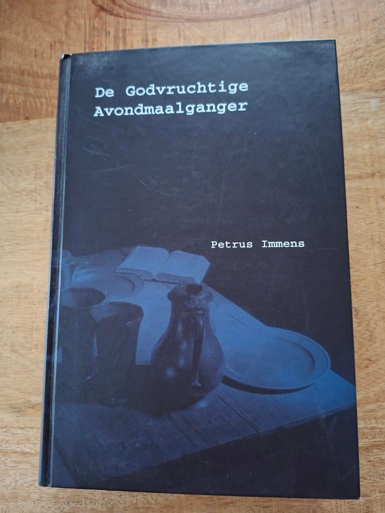 Petrus Immens - De Godvruchtige avondmaalganger, Boeken, Ophalen of Verzenden, Zo goed als nieuw, Petrus Immens