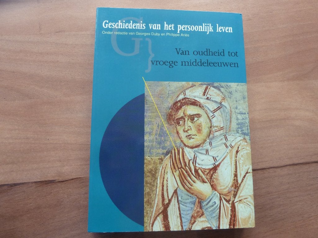 Georges Duby e.a.- Geschiedenis van het persoonlijk leven, Ophalen of Verzenden, 14e eeuw of eerder, Gelezen, Europa