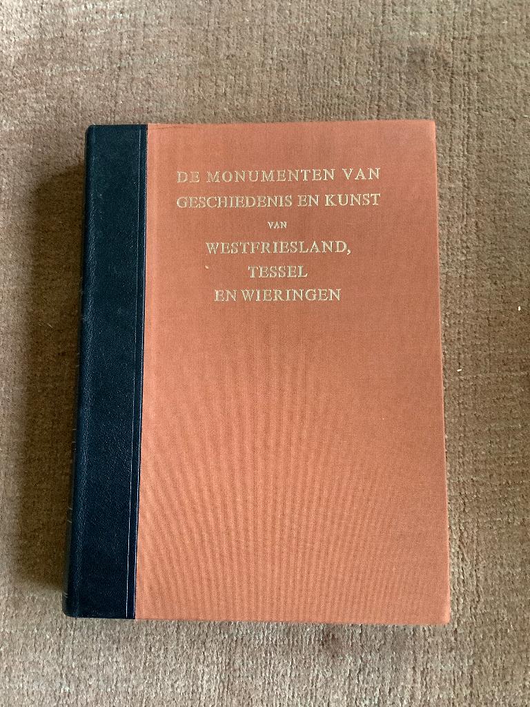 Monumenten geschiedenis kunst Westfriesland Texel Wieringen, Boeken, Ophalen of Verzenden, 20e eeuw of later, Gelezen