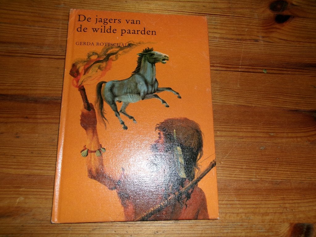 Gerda rottschalk - de jagers van de wilde paarden, Ophalen of Verzenden, Gelezen, Fictie algemeen