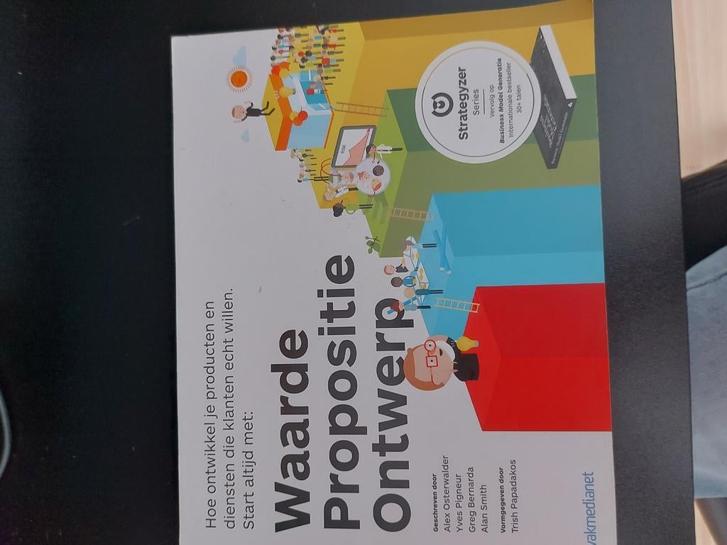 Alexander Osterwalder - Waarde propositie ontwerp, Boeken, Ophalen of Verzenden, Zo goed als nieuw, Alexander Osterwalder; Yves Pigneur; Alan Smith; Greg Bernarda