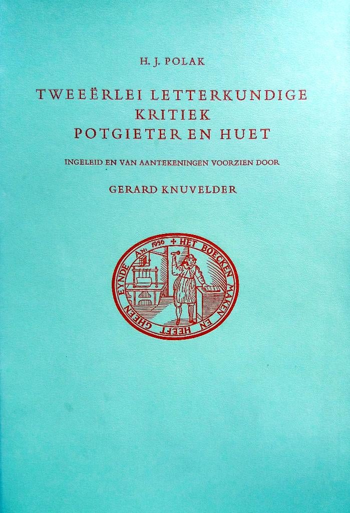 H.J. Polak - Tweeërlei letterkundige kritiek Potgieter en Hu, Antiek en Kunst, Antiek | Boeken en Bijbels, Ophalen of Verzenden
