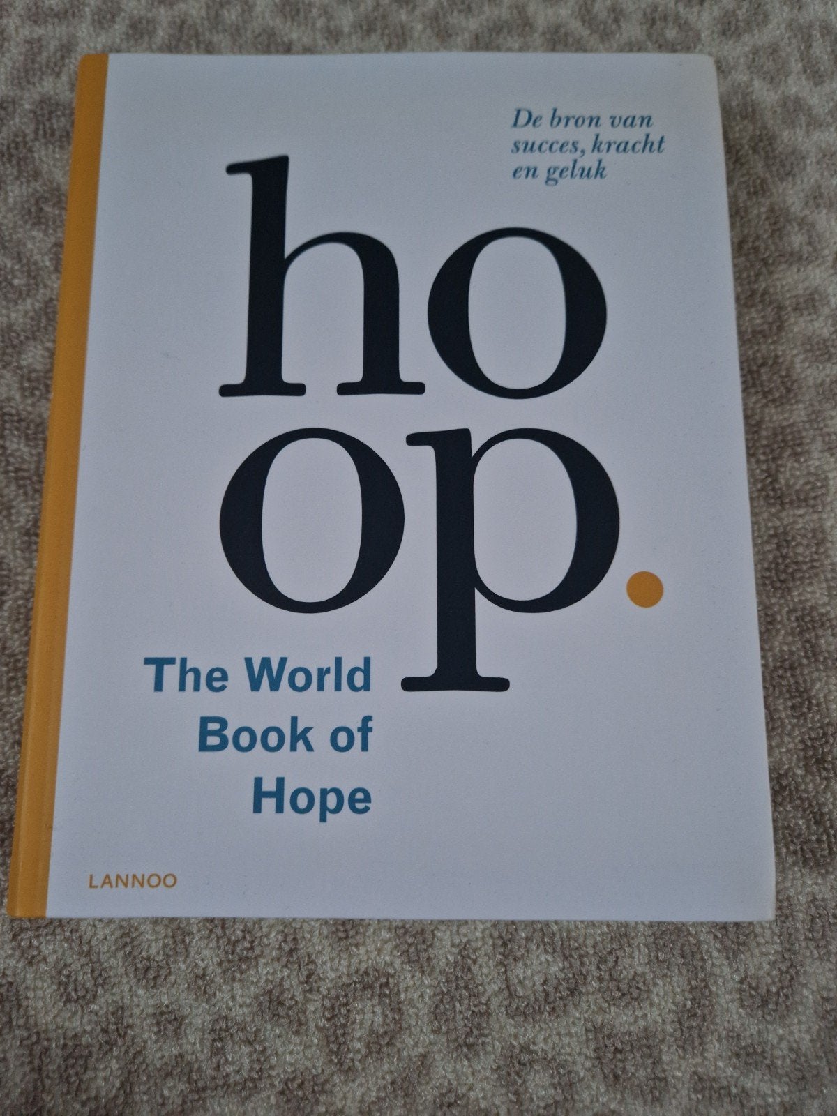 Hoop op: The World Book of Hope - Leo Bormans, Ophalen of Verzenden, Zo goed als nieuw, Leo Bormans, Nederland
