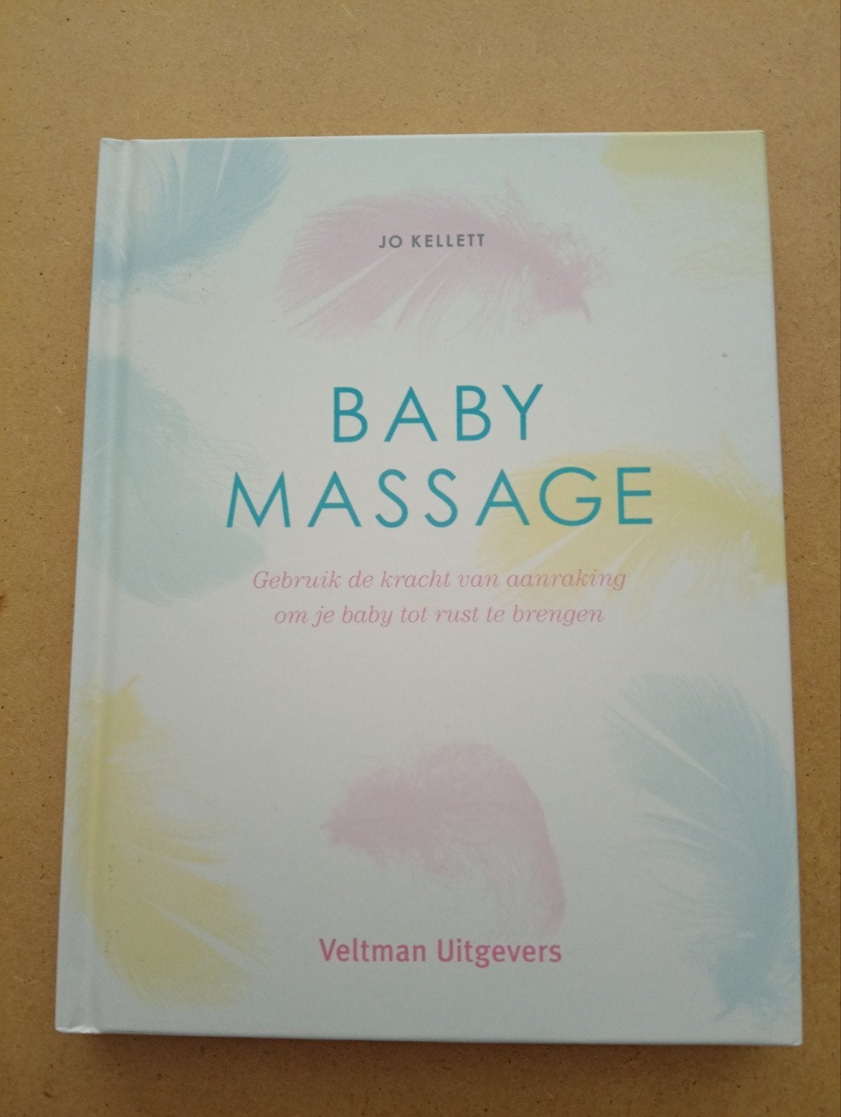 Baby Massage: Gebruik de kracht van aanraking, Boeken, Zo goed als nieuw, Opvoeding tot 6 jaar, Jo Kellett, Ophalen of Verzenden