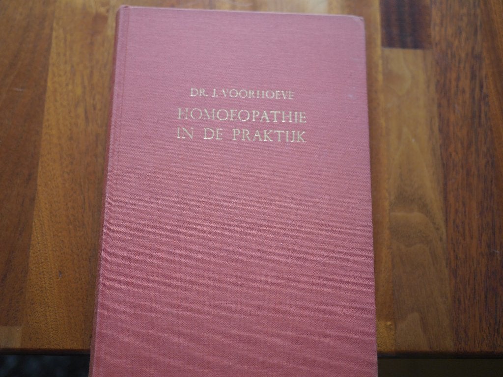 homoepathie in de praktijk dr J. Voorhoeve, Ophalen of Verzenden, Zo goed als nieuw, Dr J. Voorhoeve